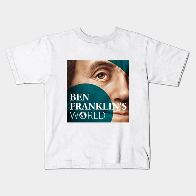 Ben Franklin's World Onesie Kids T-Shirt by BenFranklinsWorld